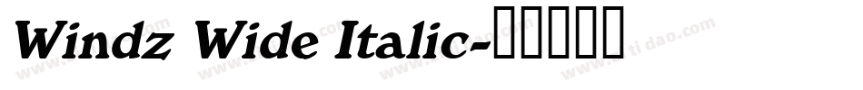 Windz Wide Italic字体转换